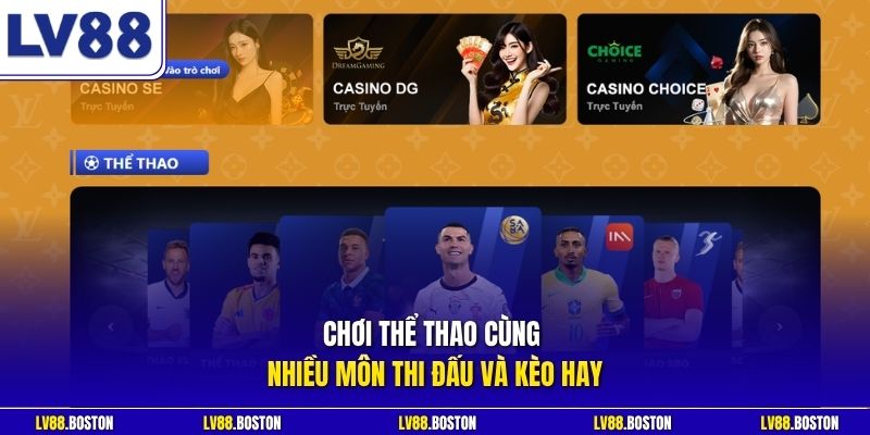 Chơi thể thao cùng nhiều môn thi đấu và kèo hay