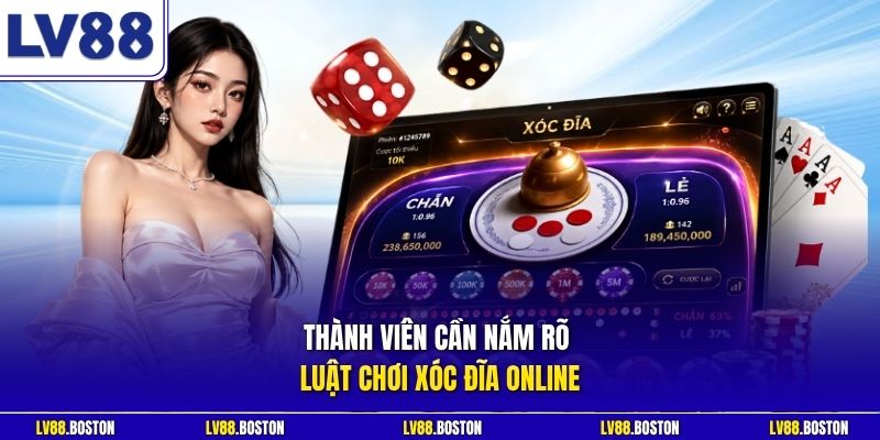Thành viên cần nắm rõ luật chơi Xóc Đĩa Online